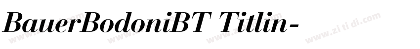 BauerBodoniBT Titlin字体转换